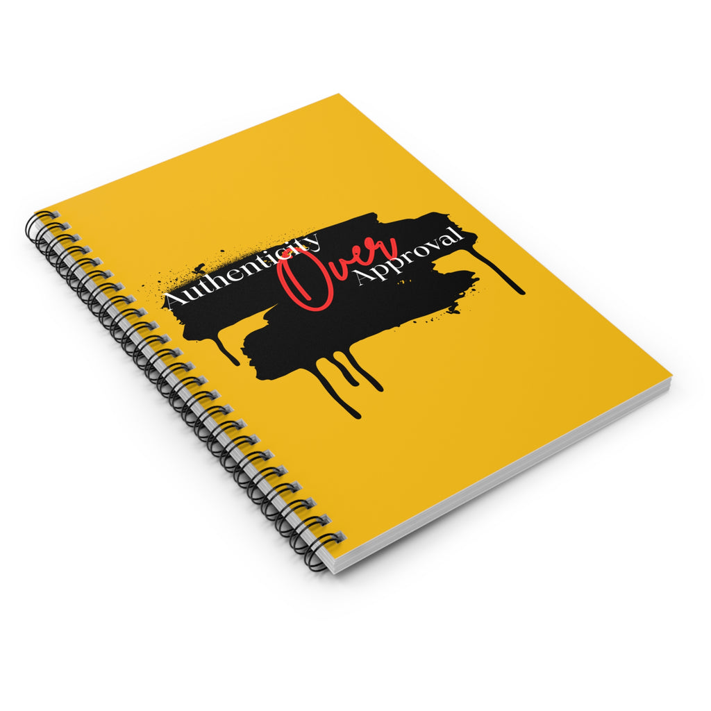 Authenticity Over Approval Spiral Notebook — Yellow Ruled Journal